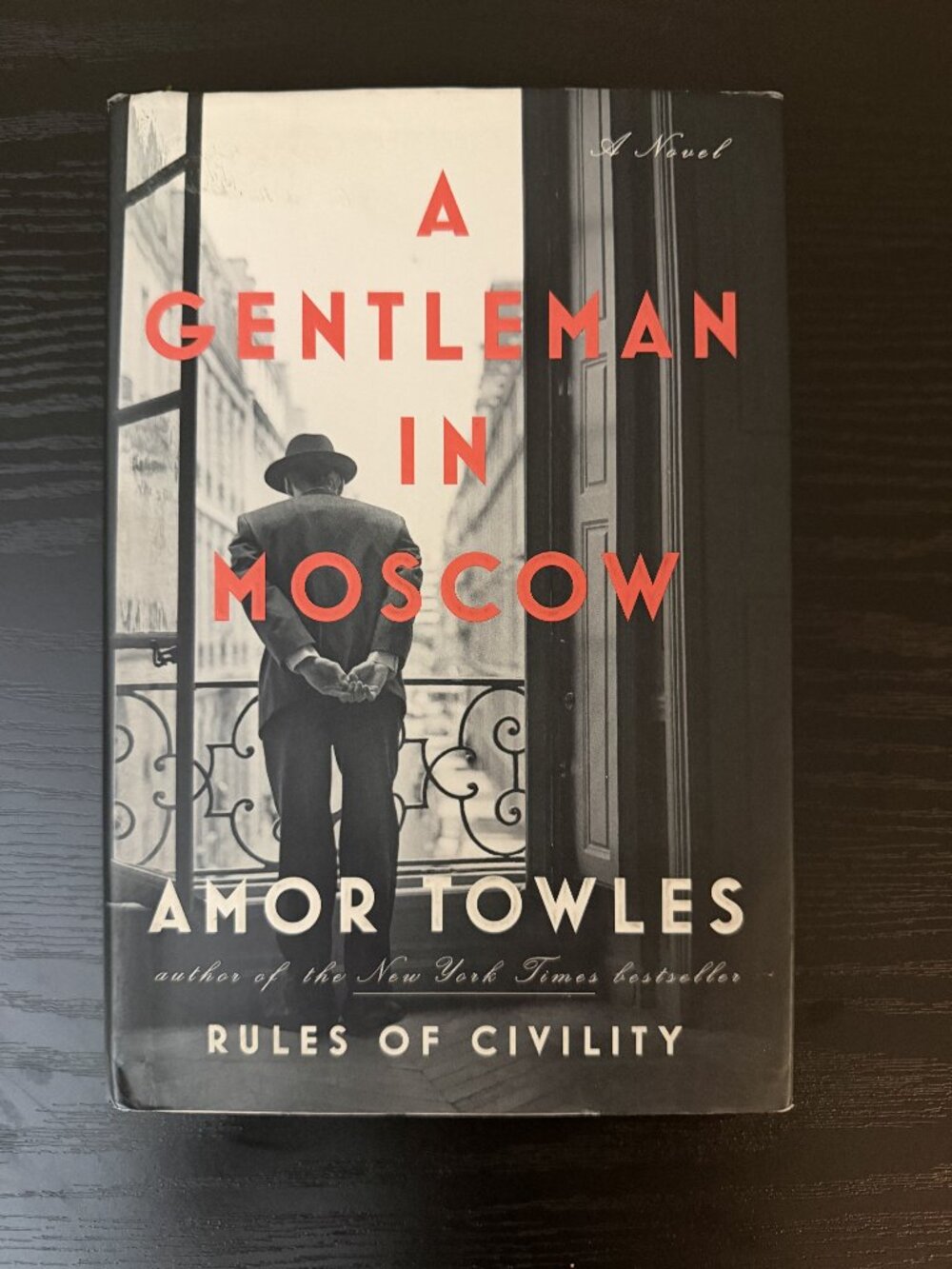 A Gentleman in Moscow by Amor Towles, Viking Hardcover with Dust Jacket